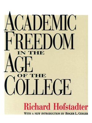 cover image of Academic Freedom in the Age of the College